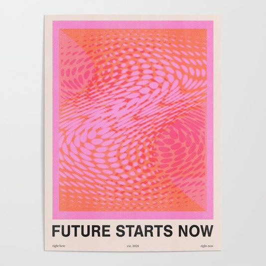 Future Starts Now Poster Gallery Image 2