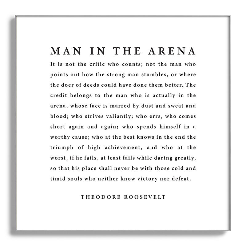 The Man In The Arena, Theodore Roosevelt Framed Art Print Gallery Image 142