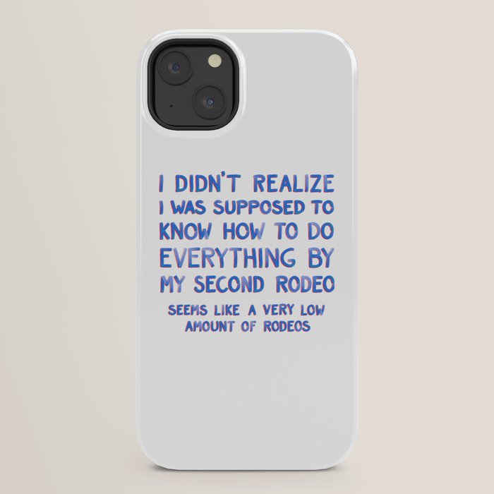 This Is My Second Rodeo iPhone Case Gallery Image 30