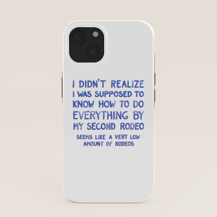 This Is My Second Rodeo iPhone Case Gallery Image 37
