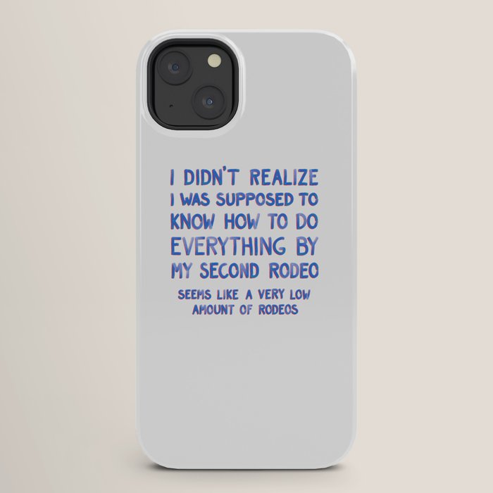 This Is My Second Rodeo iPhone Case Gallery Image 26