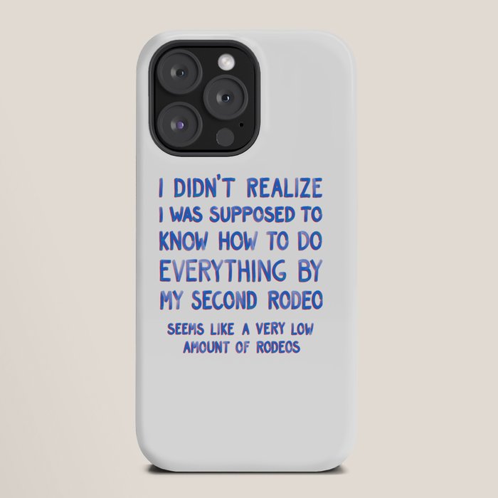 This Is My Second Rodeo iPhone Case Gallery Image 20