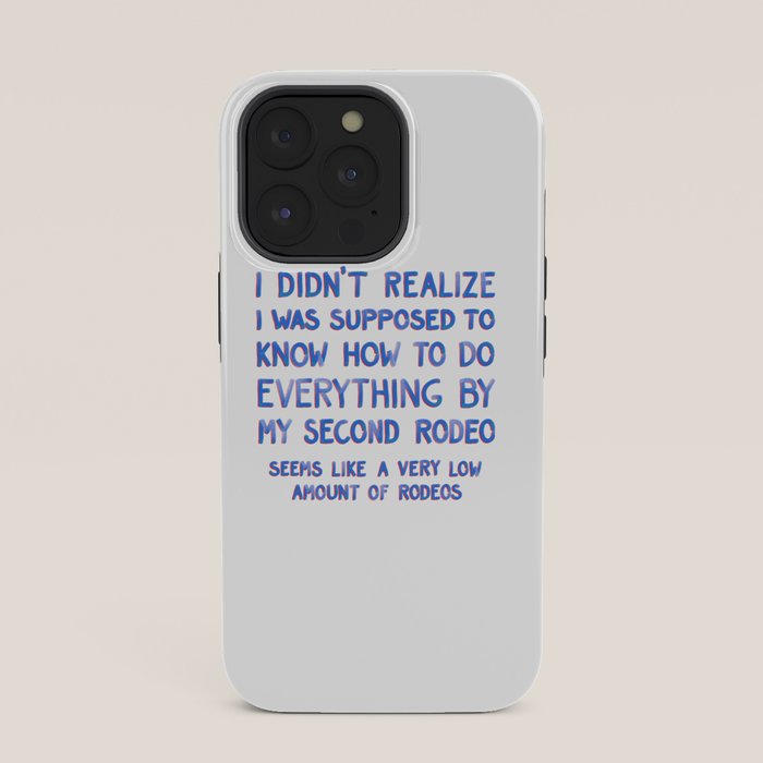 This Is My Second Rodeo iPhone Case Gallery Image 35
