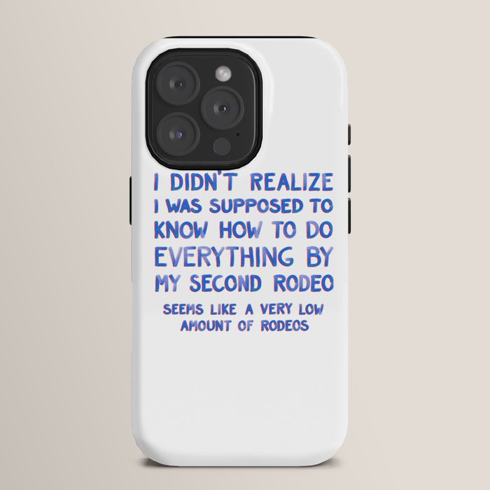 This Is My Second Rodeo iPhone Case Gallery Image 15