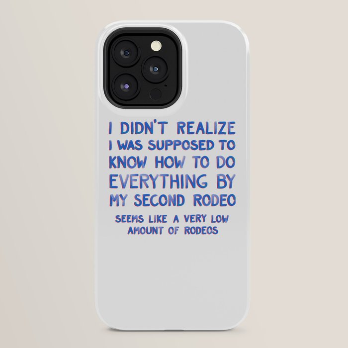 This Is My Second Rodeo iPhone Case Gallery Image 32
