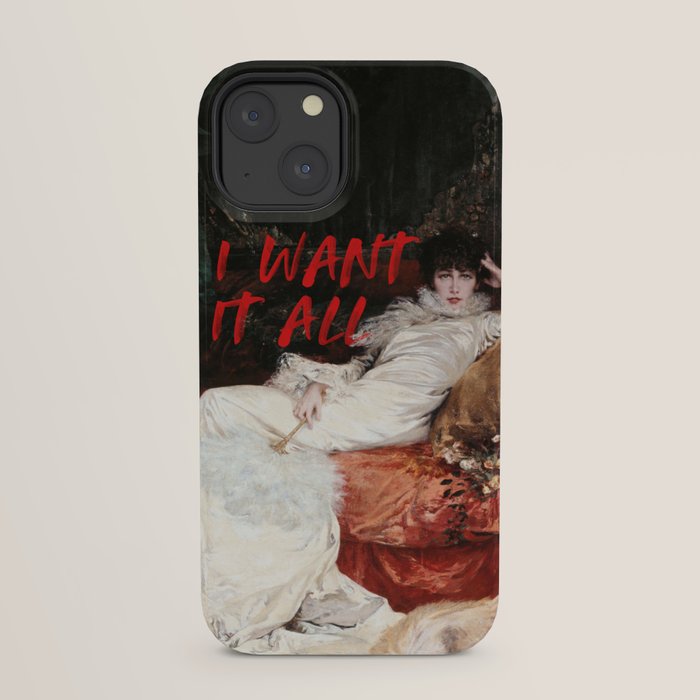 I Want It All iPhone Case Gallery Image 21