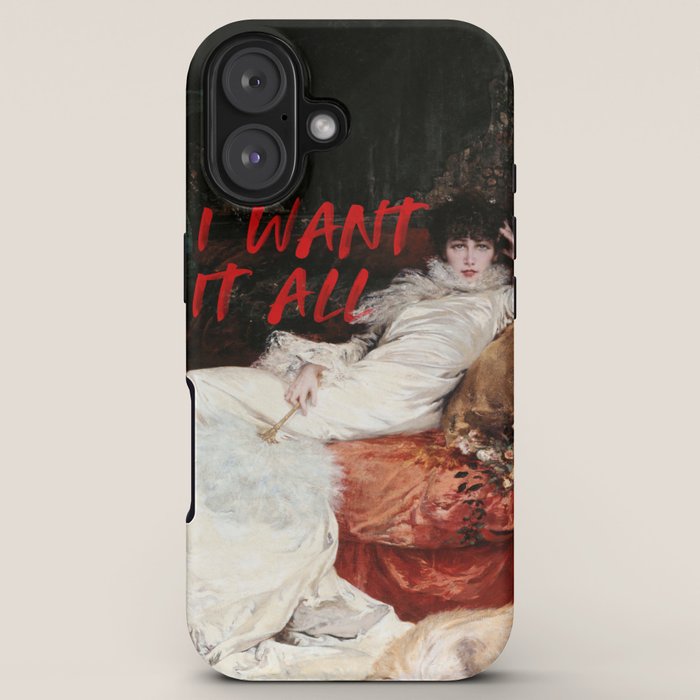 I Want It All iPhone Case Gallery Image 5