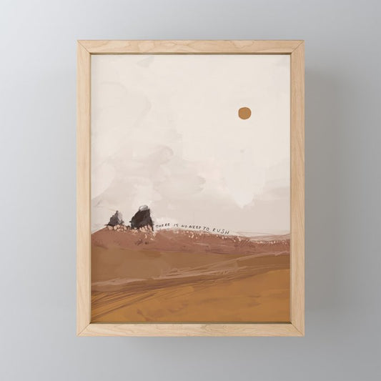 There Is No Need To Rush Mini Art Print Gallery Image 1