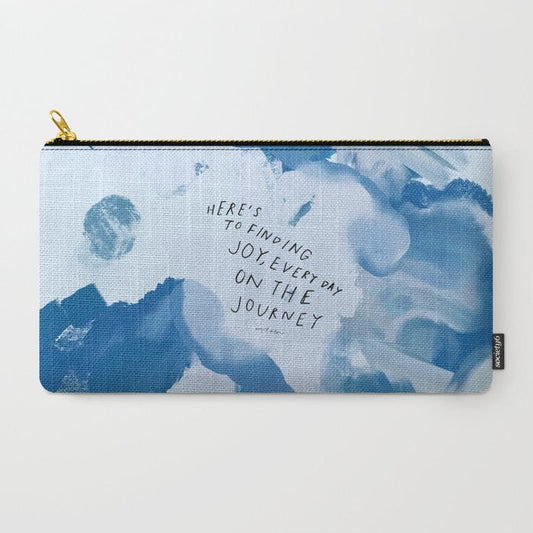 "Here's To Finding Joy, Every Day On The Journey" Carry All Pouch Gallery Image 2