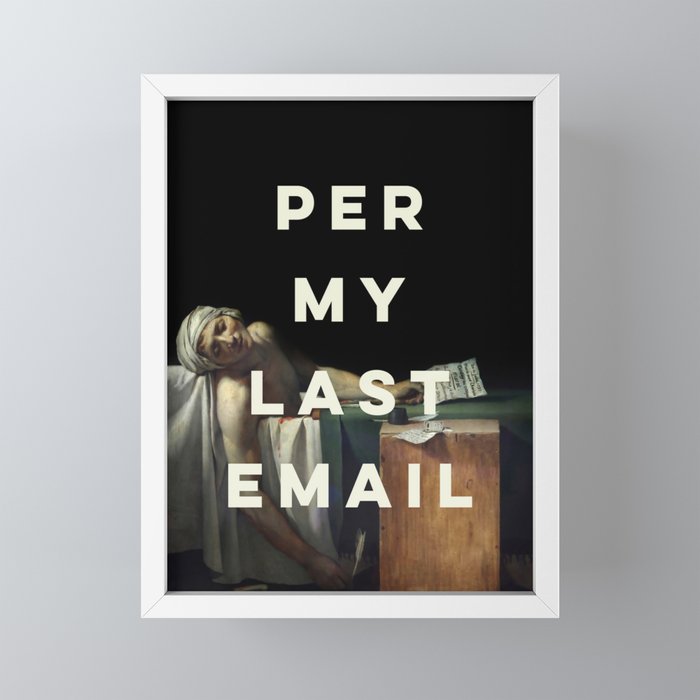 Per My Last Email Mini Art Print Gallery Image 4