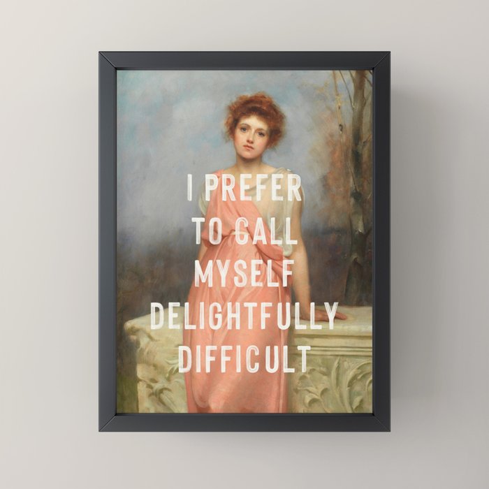 I Prefer to Call Myself Delightfully Difficult - Funny Feminist Mini Art Print Gallery Image 3