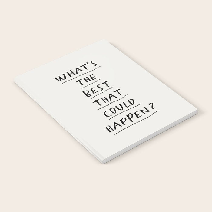 What's The Best That Could Happen Notebook Gallery Image 1