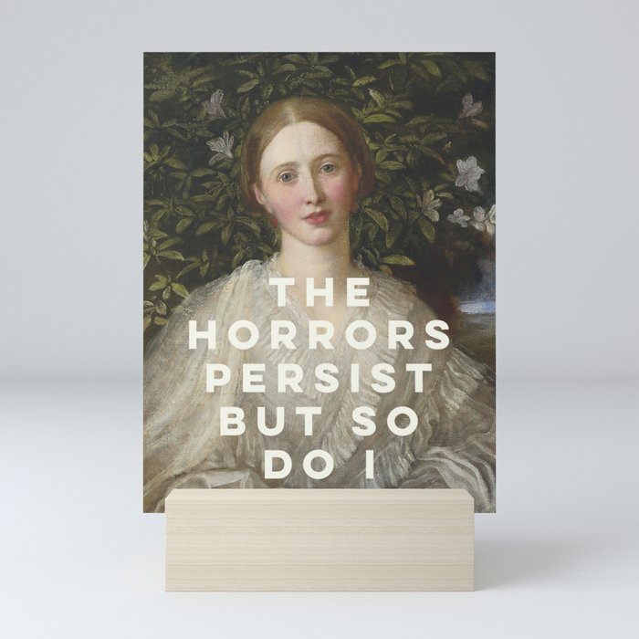 The Horrors Persist But So Do I Mini Art Print Gallery Image 5