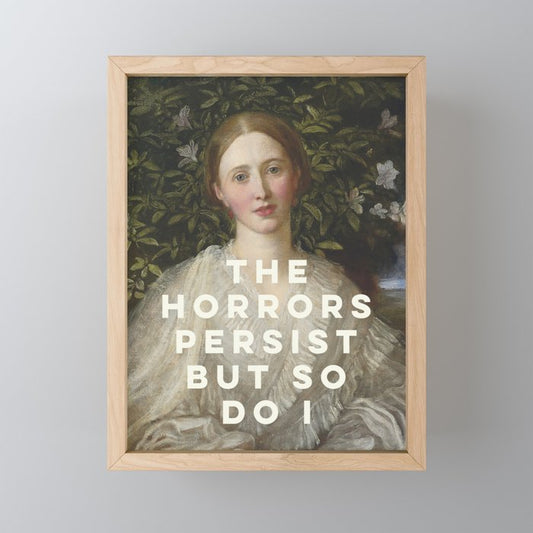 The Horrors Persist But So Do I Mini Art Print Gallery Image 1