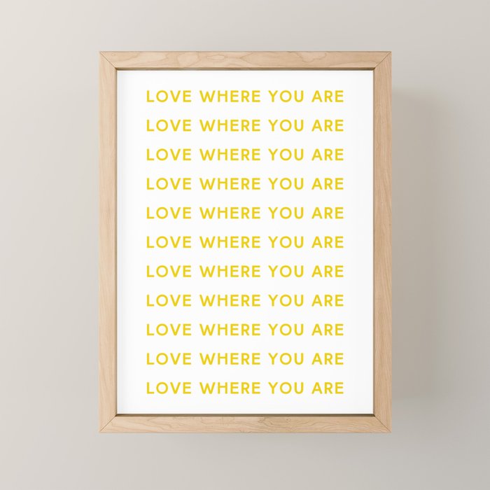 Love Where You Are in Yellow Mini Art Print Gallery Image 1