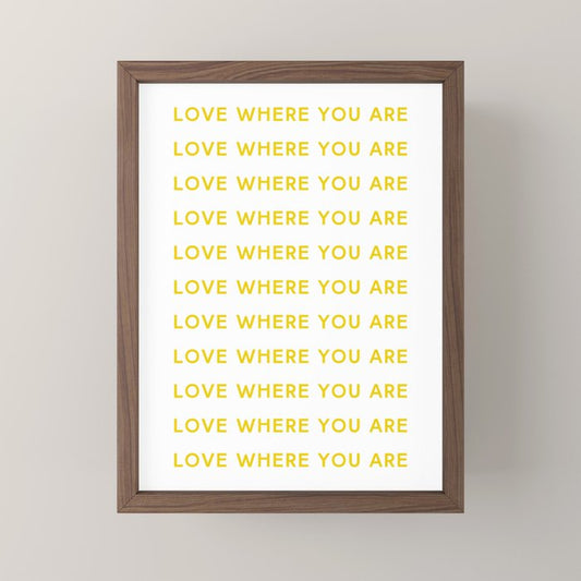 Love Where You Are in Yellow Mini Art Print Gallery Image 2