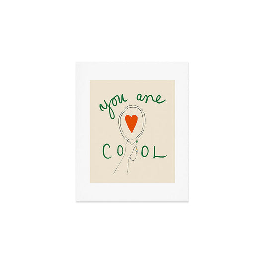 You Are Cool Art Print Gallery Image 1