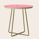fuck what they think Side Table Gallery Image 1