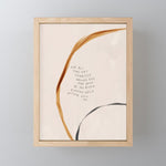 For All That Has Changed Around You, May Peace Be The River Running Wild Within You. Mini Art Print Gallery Image 1