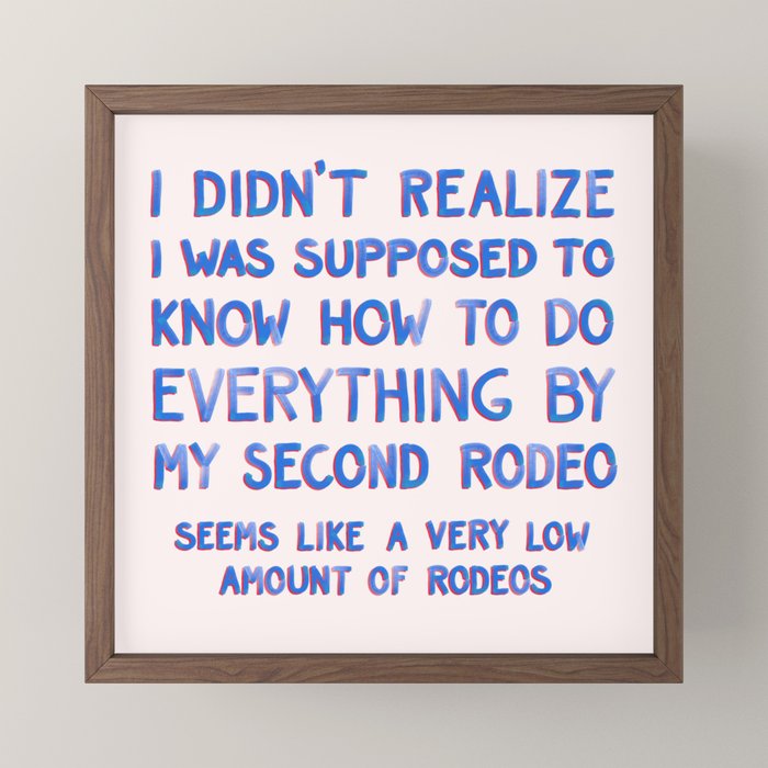 This Is My Second Rodeo Mini Art Print Gallery Image 2