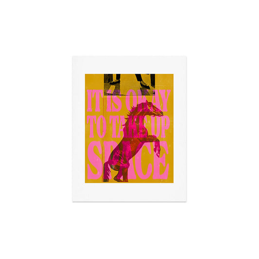 Take Up Space Art Print Gallery Image 2