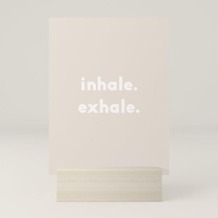 inhale exhale âÂ neutral Mini Art Print Gallery Image 5