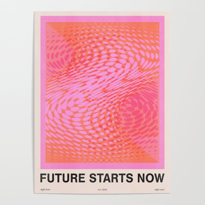 Future Starts Now Poster Gallery Image 4