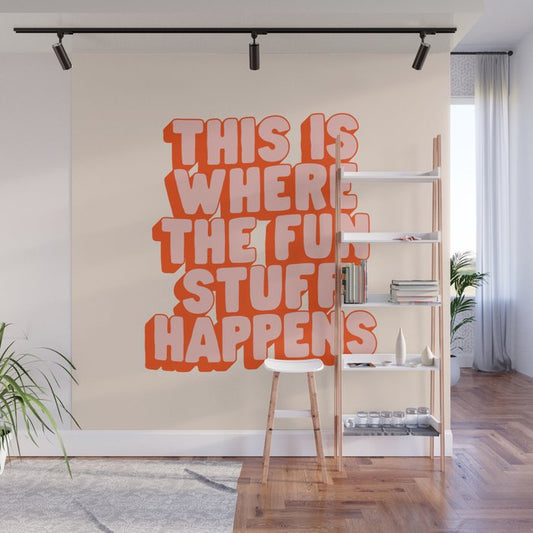 This is Where the Fun Stuff Happens typography print in peach and red Wall Mural Gallery Image 1