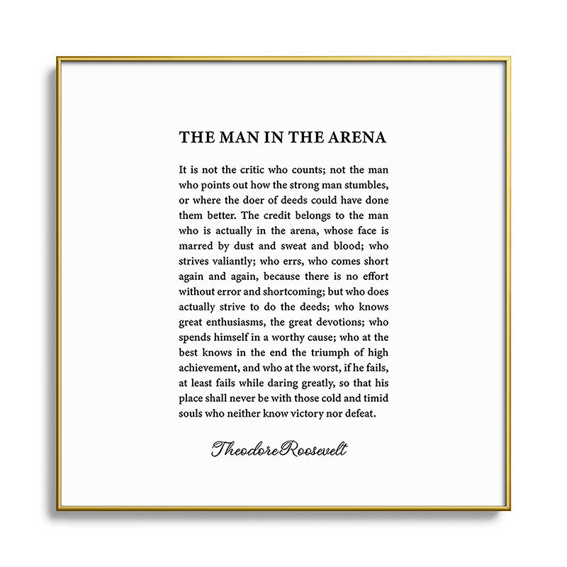 The Man In The Arena Framed Art Print Gallery Image 136