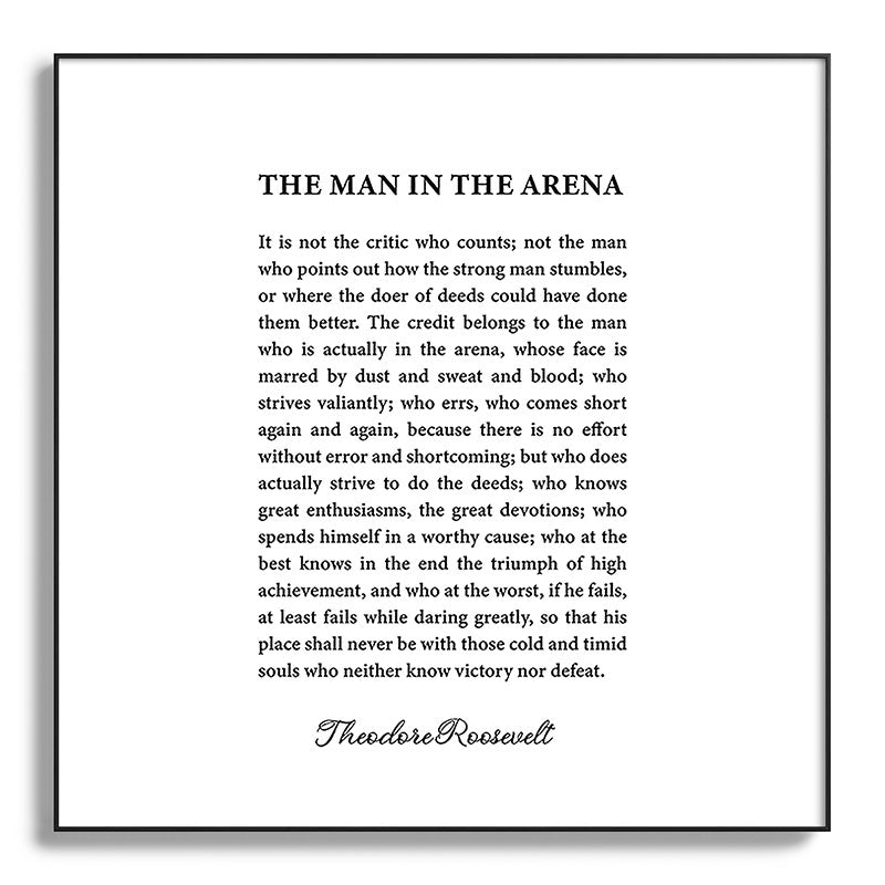 The Man In The Arena Framed Art Print Gallery Image 130