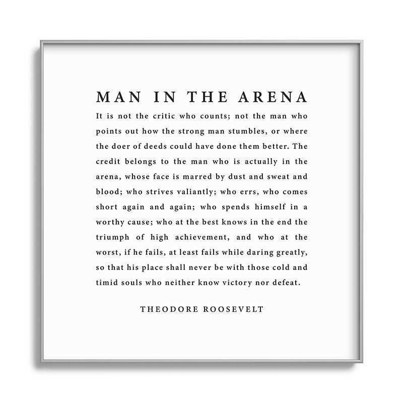 The Man In The Arena, Theodore Roosevelt Framed Art Print Gallery Image 141