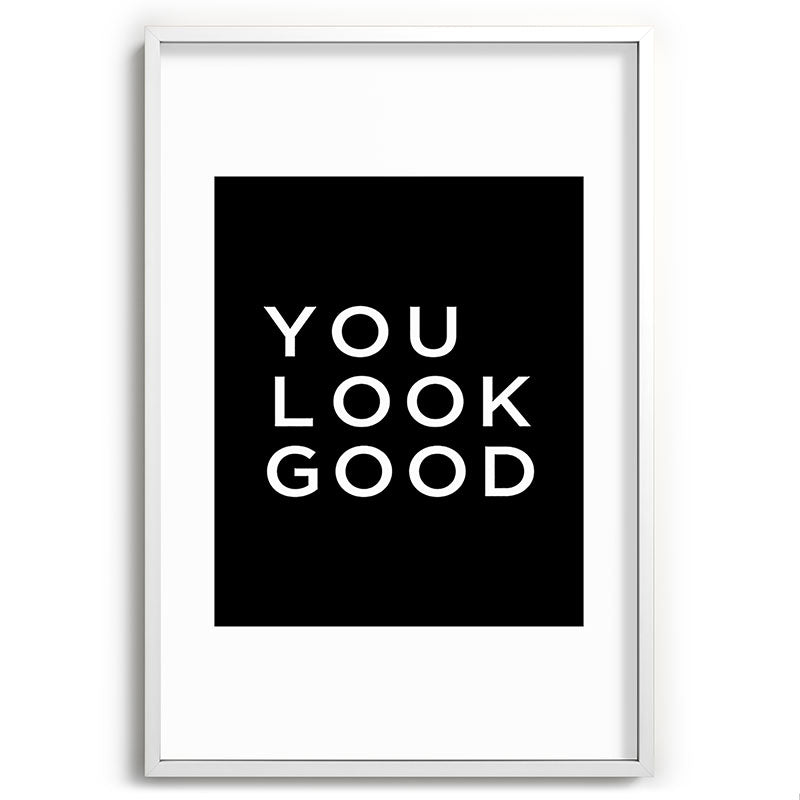 You look good Framed Art Print Gallery Image 110