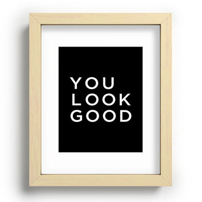 You look good Framed Art Print Gallery Image 95