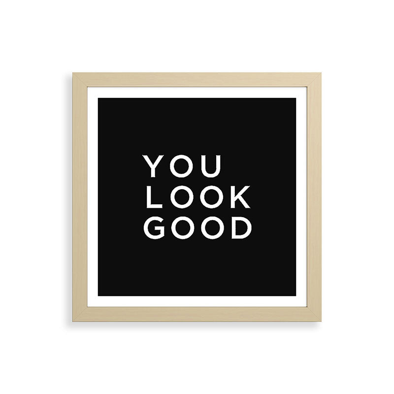 You look good Framed Art Print Gallery Image 71