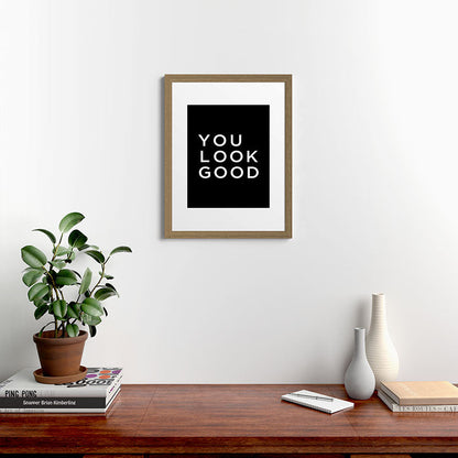 You look good Framed Art Print Gallery Image 54