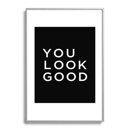 You look good Framed Art Print Gallery Image 132