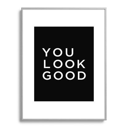 You look good Framed Art Print Gallery Image 135