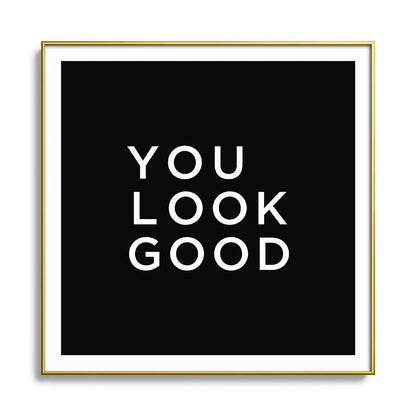 You look good Framed Art Print Gallery Image 136