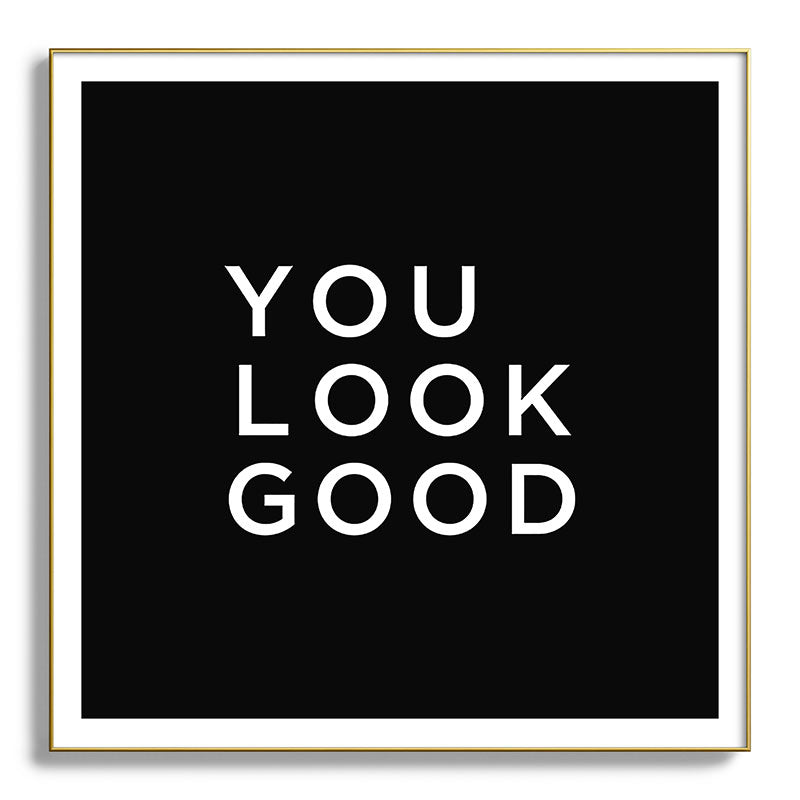 You look good Framed Art Print Gallery Image 139