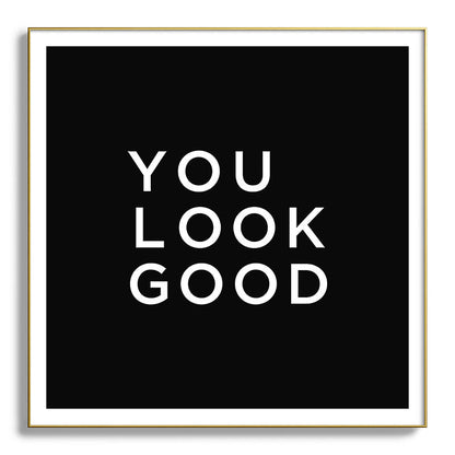 You look good Framed Art Print Gallery Image 139